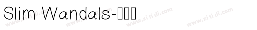 Slim Wandals字体转换